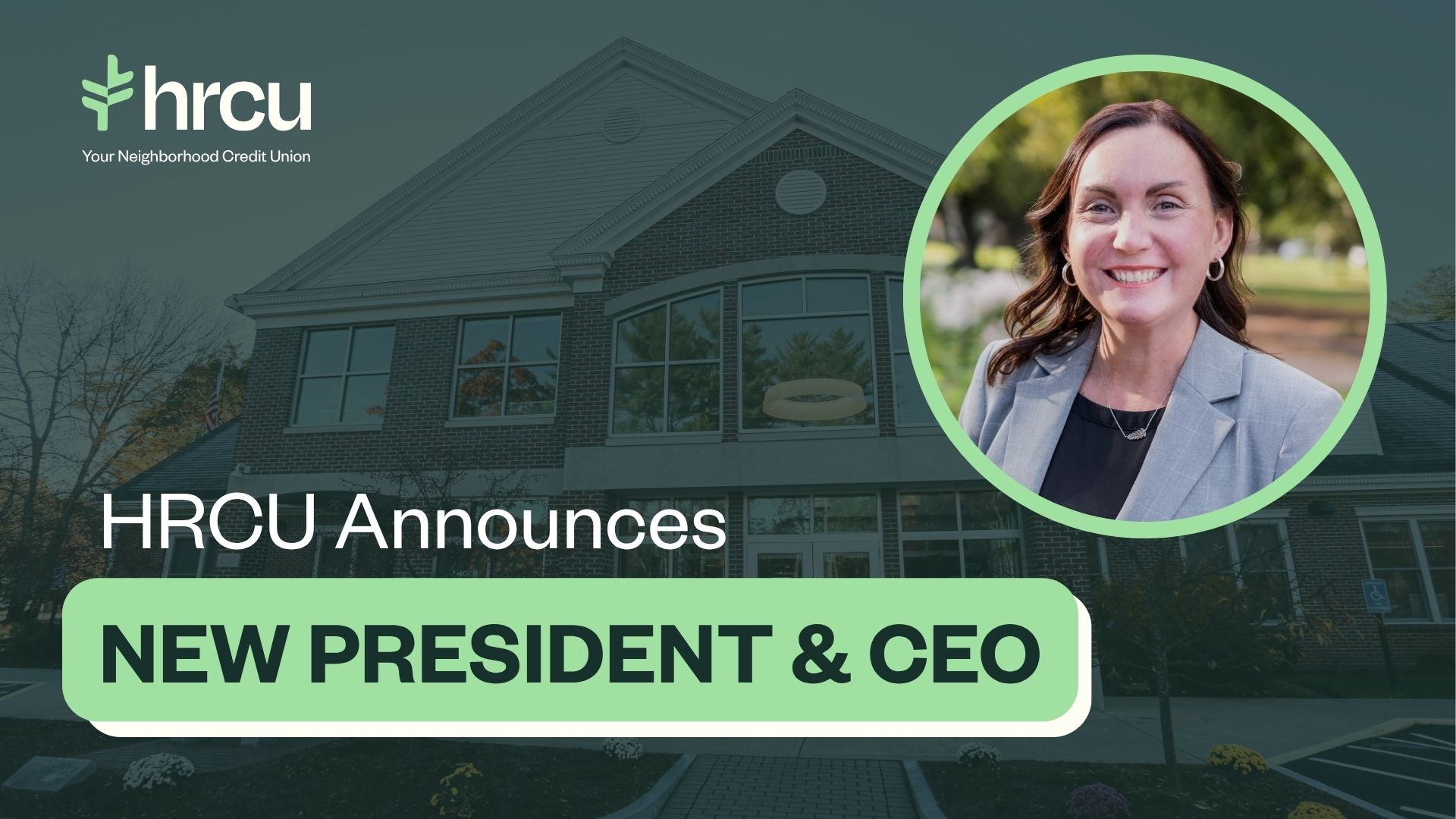 HRCU Announces New President and CEO